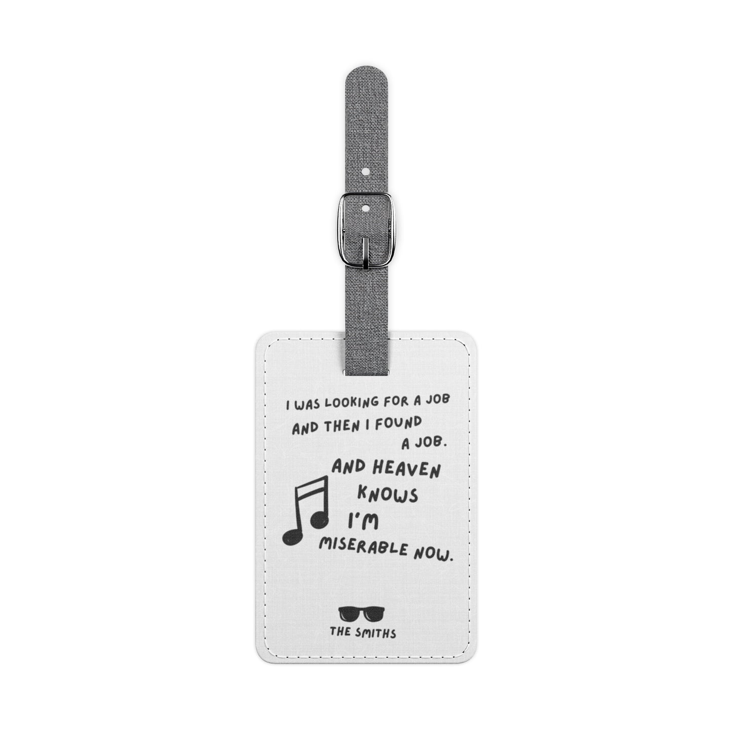 'I'm Miserable Now' Luggage Tag