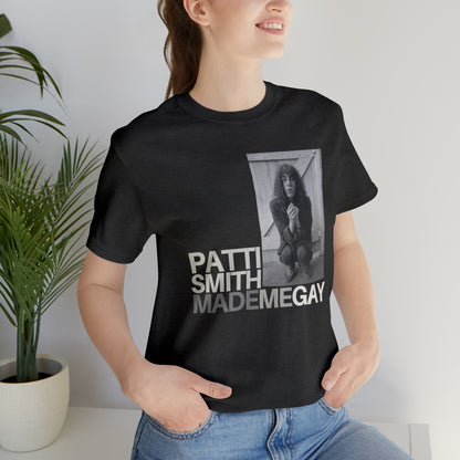 Patti Smith Made Me Gay - Unisex Jersey Short Sleeve Tee