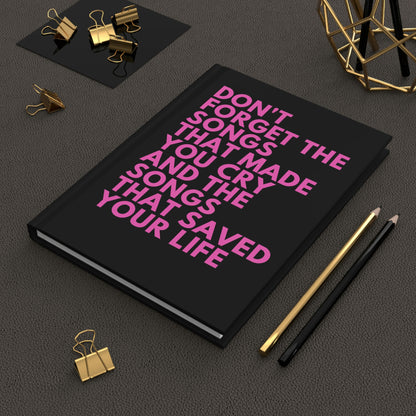 Inspiring Hardcover Journal with The Smiths Lyrics - 'Don't Forget the Songs that Made You Cry, and the Songs that Saved Your Life'