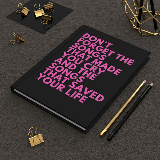 Inspiring Hardcover Journal with The Smiths Lyrics - 'Don't Forget the Songs that Made You Cry, and the Songs that Saved Your Life'