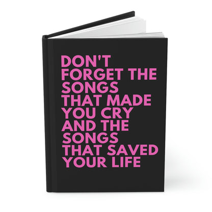 Inspiring Hardcover Journal with The Smiths Lyrics - 'Don't Forget the Songs that Made You Cry, and the Songs that Saved Your Life'